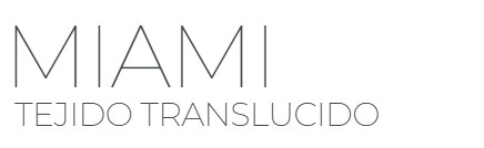 Estor Traslúcido Miami