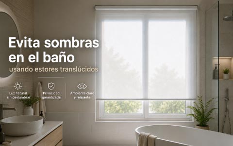 Evita sombras en el baño usando estores translúcidos