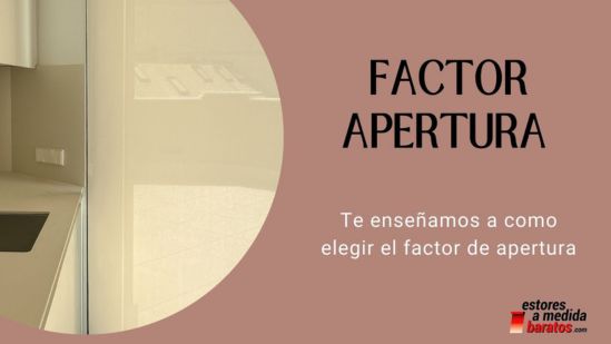 Factor apertura estores