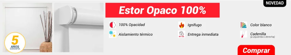 Estor opaco 100% con entrega inmediata